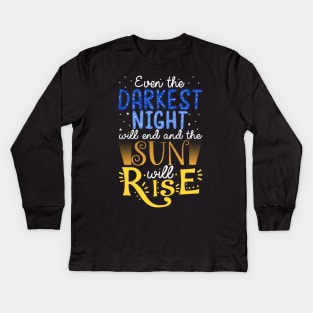 Even The Darkest Night Will End... Kids Long Sleeve T-Shirt